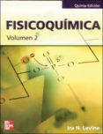 FISICOQUIMICA (VOL. II) (5 ED.) de LEVINE, IRA N. 