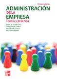 ADMINISTRACION DE LA EMPRESA: TEORIA Y PRACTICA de TRIADO SUBIRANA, XAVIER 