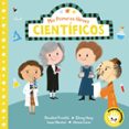 CIENTIFICOS (MIS PRIMEROS HEROES) di AYE, NILA 