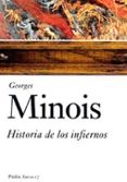 HISTORIA DE LOS INFIERNOS de MINOIS, GEORGES 