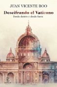 DESCIFRANDO EL VATICANO de BOO, JUAN VICENTE 