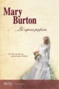 LA ESPOSA PERFECTA de BURTON, MARY 