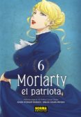 MORIARTY EL PATRIOTA 6 de TAKEUCHI, RYOSUKE  MIYOSHI, HIKARU 