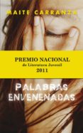PALABRAS ENVENENADAS de CARRANZA, MAITE 