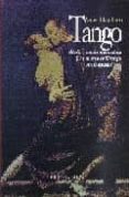 TANGO. MELODIA Y CANCIONES IMPERECEDERAS (CON LAS LETRAS DE LOS 5 0 TANGOS PARA EL RECUERDO) di HIDALGO HUERTA, MANUEL 