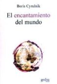 EL ENCANTAMIENTO DEL MUNDO de CYRULNIK, BORIS 