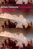 LA IMAGEN-MOVIMIENTO: ESTUDIOS SOBRE CINE 1 de DELEUZE, GILLES 