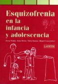 ESQUIZOFRENIA EN LA INFANCIA Y ADOLESCENCIA di VV.AA. 