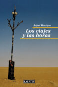 LOS VIAJES Y LAS HORAS di MANRIQUE SOLANA, RAFAEL 