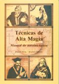 TECNICAS DE ALTA MAGIA de KING, FRANCIS 