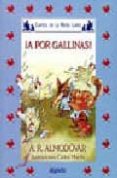 A POR GALLINAS (2 ED.) de RODRIGUEZ ALMODOVAR, ANTONIO 