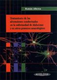 TRATAMIENTO DE LAS ALTERACIONES CONDUCTUALES EN LA ENFERMEDAD DE ALZHEIMER Y EN OTROS PROCESOS NEUROLOGICOS de ALBERCA SERRANO, ROMAN 