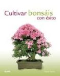 CULTIVAR BONSAIS CON EXITO di SQUIRE, DAVID 