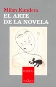 EL ARTE DE LA NOVELA de KUNDERA, MILAN 