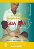 EL MASAJE TERAPEUTICO CHINO GUA SHA de VAZQUEZ LOPEZ, GUILLERMO JESUS 