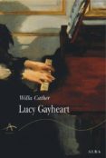 LUCY GAYHEART de CATHER, WILLA 