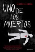 UNO DE LOS MUERTOS de LURIA, CARLOS 