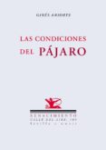 LAS CONDICIONES DEL PAJARO de ANIORTE, GINES 