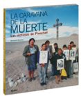 LA CARAVANA DE LA MUERTE: LAS VICTIMAS DE PINOCHET de SANCHEZ, GERVASIO 