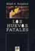 LOS HUEVOS FATALES de BULGAKOV, MIJAIL 