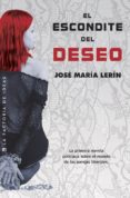 EL ESCONDITE DEL DESEO di LERIN, JOSE MARIA 