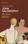 EL MONO BLANCO de GALSWORTHY, JOHN 
