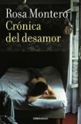 CRNICA DEL DESAMOR de MONTERO, ROSA 