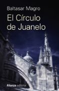 EL CRCULO DE JUANELO de MAGRO, BALTASAR 