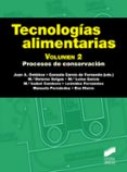 TECNOLOGIAS ALIMENTARIAS (VOL. 2): PROCESOS DE CONSERVACION di VV.AA. 