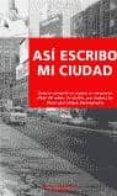 ASI ESCRIBO MI CIUDAD di VV.AA. 