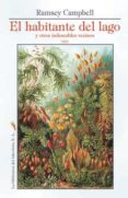 EL HABITANTE DEL LAGO Y OTROS INDESEABLES de CAMPBELL, RAMSEY 