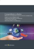 COMPETIDORES Y ALIADOS: MEDIOS EN CONVERGENCIA, LOS NUEVOS RETOS EN COMUNICACION di VV.AA. 