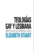 TEOLOGIAS GAY Y LESBIANA: REPETICIONES CON DIFERENCIA CRITICA di STUART, ELIZABETH 
