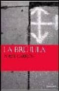 LA BRUJULA de CARRION, JORGE 