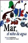 MAR, EL NIO DE AGUA di RAMOS, ANA BELEN 