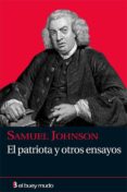 EL PATRIOTA Y OTROS ENSAYOS de JOHNSON, SAMUEL 