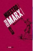 NUESTRO MARX de KOHAN, NESTOR 