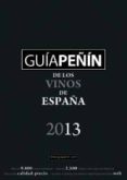 GUIA PEIN DE LOS VINOS DE ESPAA 2013 di VV.AA. 