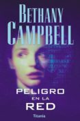 PELIGRO EN LA RED di CAMPBELL, BETHANY 