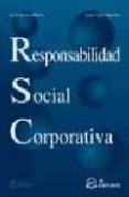 RESPONSABILIDAD SOCIAL CORPORATIVA de MORROS RIBERA, JORDI  VIDAL MARTINEZ, ISABEL 