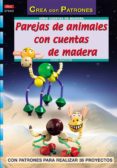 PAREJAS DE ANIMALES CON CUENTAS DE MADERA de KNOCHE, HEIKE 