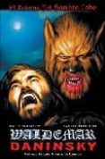 WALDEMAR DANINSKY: EL RETORNO DEL HOMBRE LOBO di NASCHY, PAUL  TRUJILLO, JAVIER 