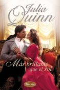 MAS BRILLANTE QUE EL SOL de QUINN, JULIA 