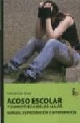 ACOSO ESCOLAR Y CONVIVENCIA EN LAS AULAS de SANCHEZ ANEAS, ASELA 