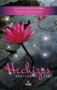 HECHIZOS di PIKE, APRILYNNE 