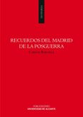 RECUERDOS DEL MADRID DE LA POSGUERRA de BARCIELA LOPEZ, CARLOS 
