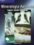 MINERALOGIA APLICADA di CARRETERO, MARIA ISABEL 