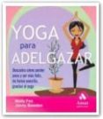 YOGA PARA ADELGAZAR di FOX, MOLLY  BOWDEN, JONNY 