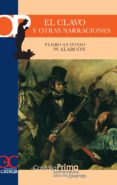 EL CLAVO Y OTRAS NARRACIONES di ALARCON, PEDRO ANTONIO DE 