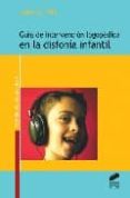 GUIA DE INTERVENCION LOGOPEDICA EN LA DISFONIA INFANTIL de VILA I ROVIRA, JOSEP MARIA 